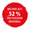 Becher aus 52 % recyceltem Material